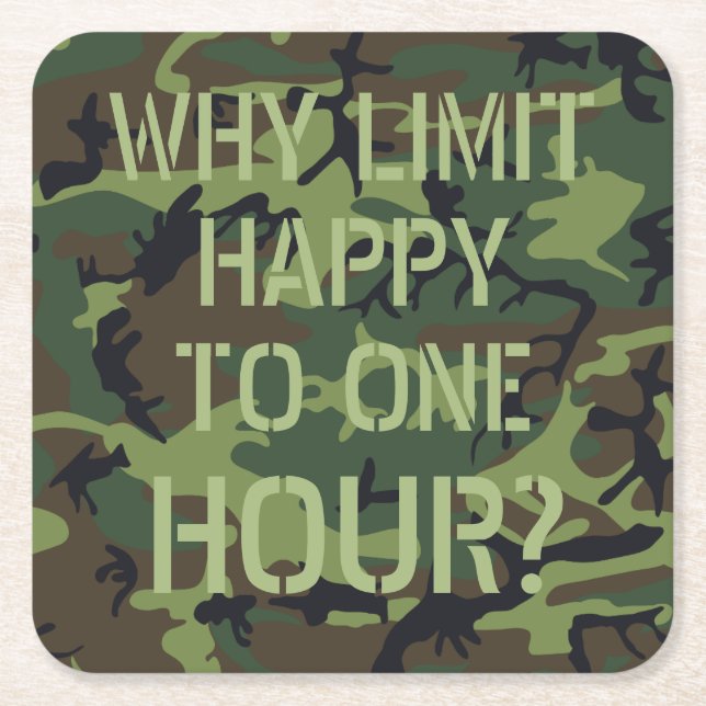 Camo Why Limit Happy To One Hour Square Paper Coaster (Front)