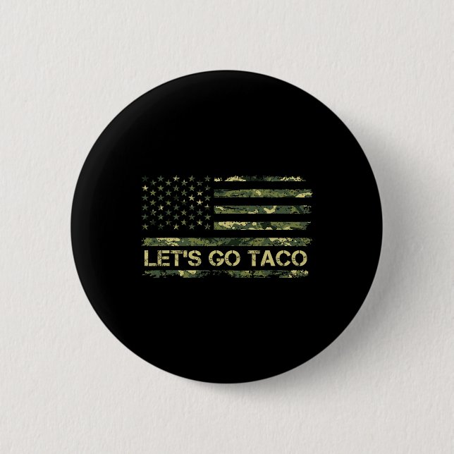 Camouflage Let's Go Taco Meaning Trump Taco Meme  6 Cm Round Badge (Front)