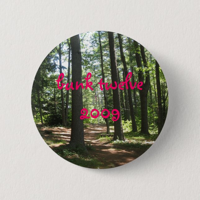 camp 2007 043, bunk twelve 2009 6 cm round badge (Front)