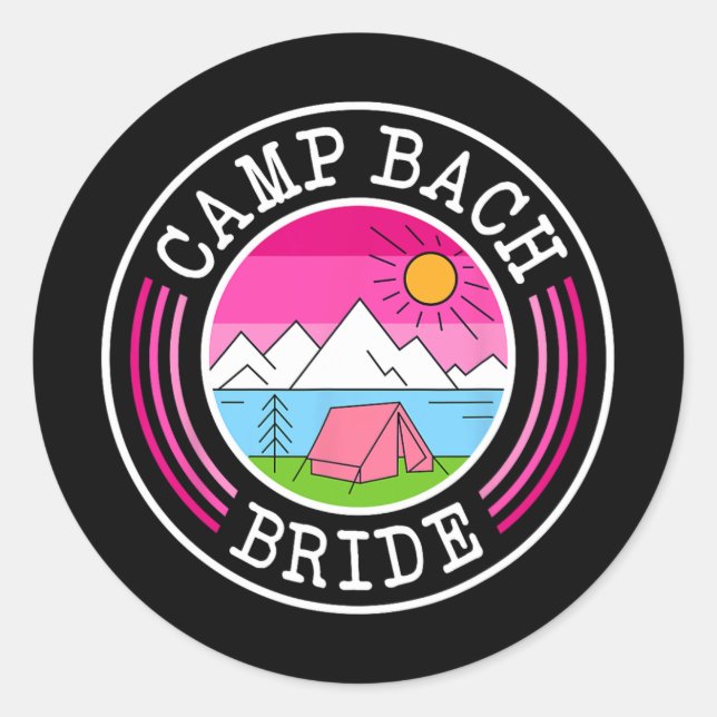Camp Bach Bride Bridesmaid Retro Camping Bachelore Classic Round Sticker (Front)