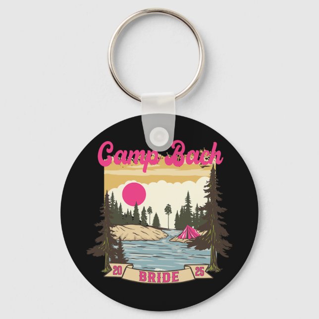 Camp Bach Bride Bridesmaid Retro Camping Bachelore Key Ring (Front)