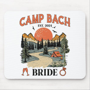 Camp Bach Bride Hiking Camping Bachelorette Party  Mouse Pad