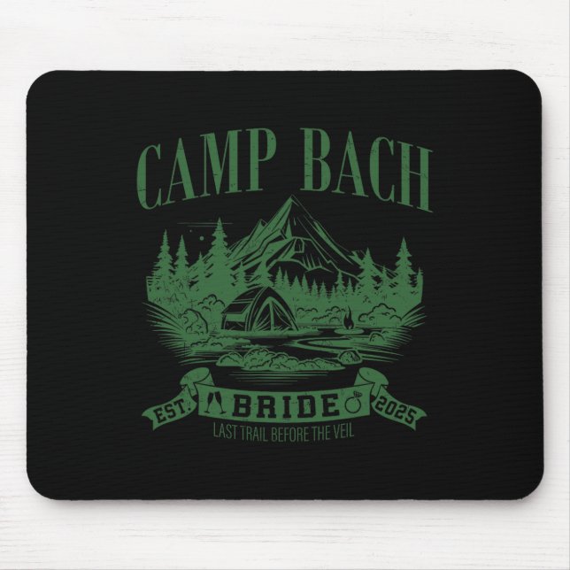 Camp Bach Bride Hiking Camping Bachelorette Party  Mouse Pad (Front)