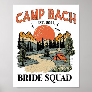 Camp Bach Bride Squad Hiking Camping Bachelorette  Poster