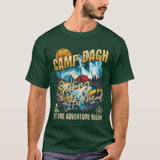 Camp Bach Getting Hitched Lit Bachelorette Py girl T-Shirt