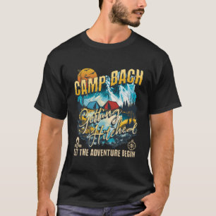 Camp Bach Getting Hitched Lit Bachelorette Py T-Shirt