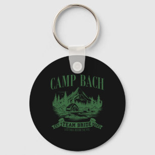 Camp Bach Team Bride Hiking Camping Bachelorette P Key Ring