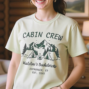 Camp Bachelorette Camping Glamping Cabin Crew T-Shirt