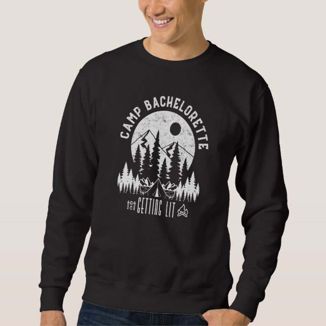 Camp Bachelorette Getting Hitched Bride Party Matc Sweatshirt (Front)