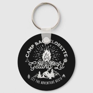 Camp Bachelorette Getting Lit Bride Party Matching Key Ring