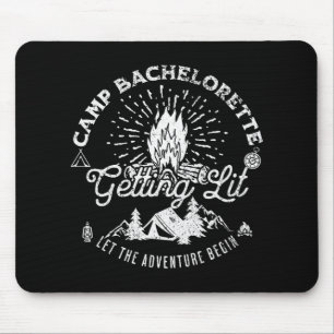 Camp Bachelorette Getting Lit Bride Party Matching Mouse Pad