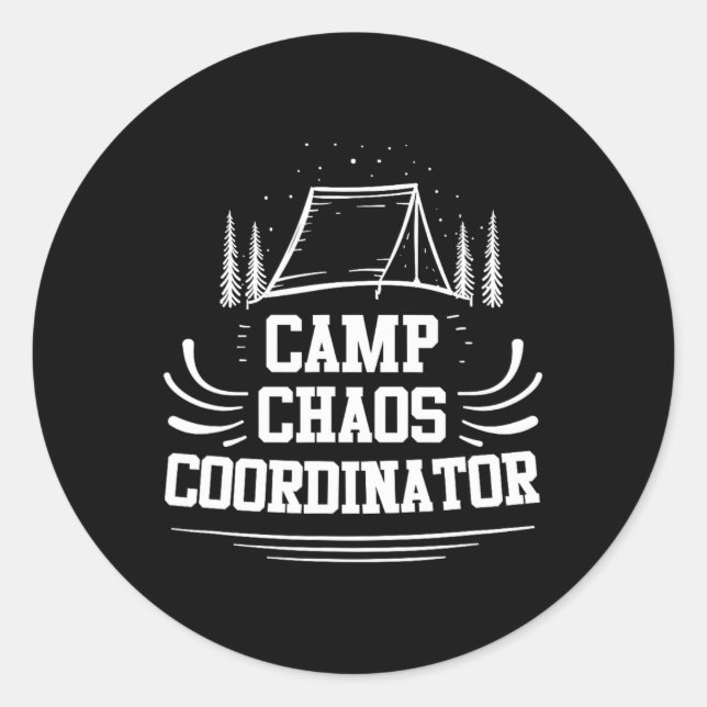 Camp Chaos Coordinator - Summer Adventure Camp Cou Classic Round Sticker (Front)