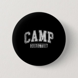 Camp Director Counsellor Funny Camping Design For 6 Cm Round Badge