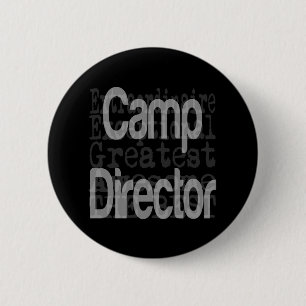 Camp Director Extraordinaire 6 Cm Round Badge