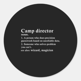 Camp Director Funny Camp Counsellor Manager Defini Classic Round Sticker