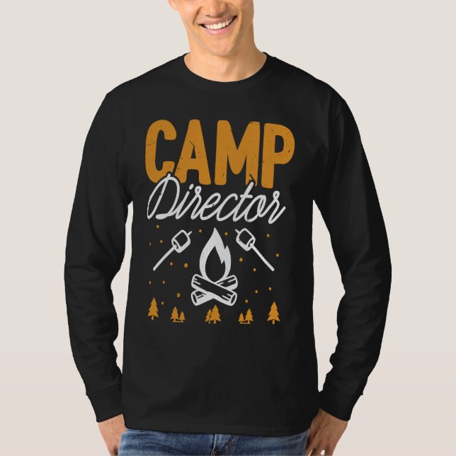 Camp Director  Funny Camping Campfire Mountain Cli T-Shirt (Front)