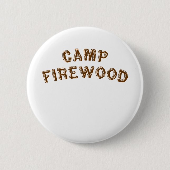 Camp Firewood 6 Cm Round Badge (Front)