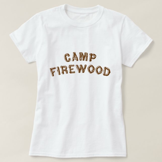 Camp Firewood T-Shirt (Design Front)