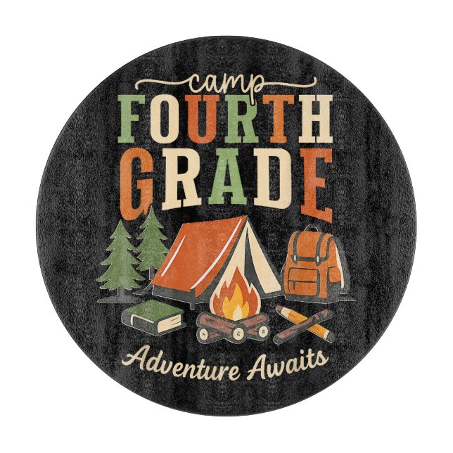 Camp Fourth Grade Adventure Awaits 4th Grade Cutting Board (Front)
