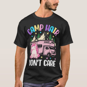 Camp Hair Dont Care Camping Girl Female Camper gir T-Shirt