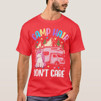 Camp Hair Dont Care Camping Girl Female Camper gir T-Shirt
