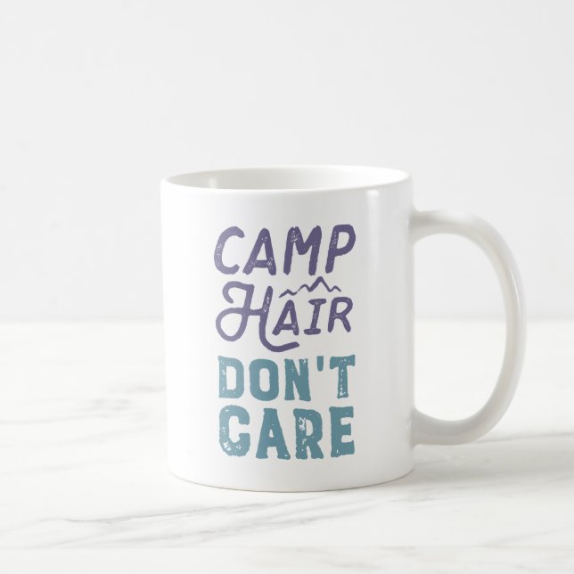 Camp Hair Don't Care Coffee Mug (Right)
