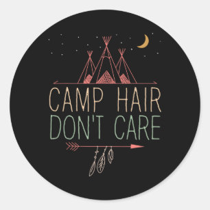 Camp Hair Don't Care Cute Camping Crew For Girl Ma Classic Round Sticker