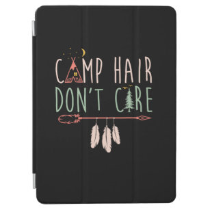 Camp Hair Don't Care Funny Camping Outdoor Camper. iPad Air Cover