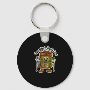 Camp hair don't care hiking funny women girls key ring