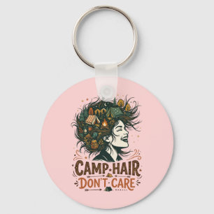 Camp Hair Don't Care Key Ring
