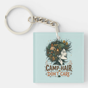 Camp Hair Don't Care Key Ring