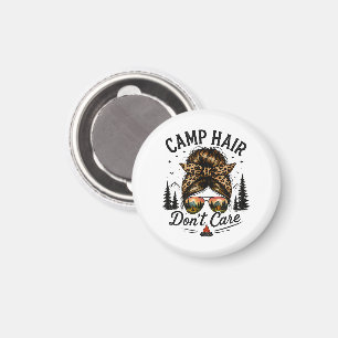 Camp Hair Don't Care Messy Bun Funny Magnet