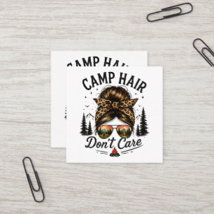 Camp Hair Don't Care Messy Bun Funny Square Business Card