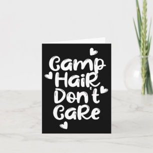 Camp Hair Don't Care Shirt Fun Summer Camper Cute Card