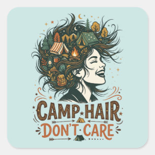 Camp Hair Don't Care Square Sticker