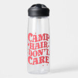 Camp Hair Don't Care Summer Camping Girls Groovy Water Bottle<br><div class="desc">Camp Hair Don't Care Summer Camping Girls Groovy</div>