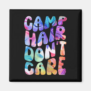 Camp Hair Don't Care Summer Camping Shirt For Girl Magnet