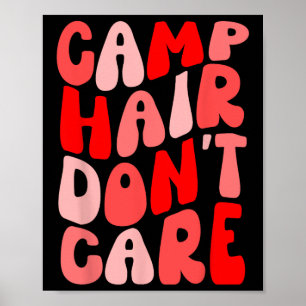 Camp Hair Don't Care Summer Camping Shirt For Girl Poster