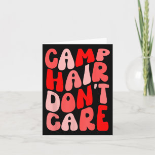 Camp Hair Dont Care Summer Camping Shirt For Girls Card