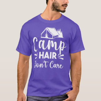 Camp Hair dont care T-Shirt