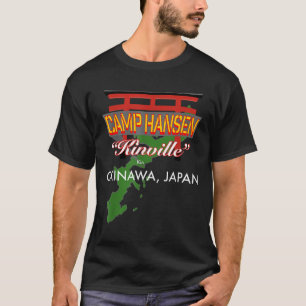 Camp Hansen, Kinville, Okinawa, Japan  T-Shirt