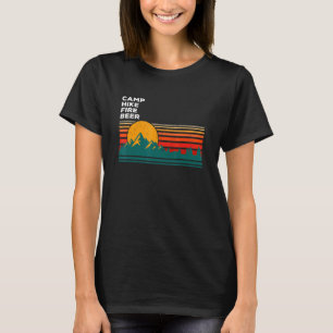 Camp Hike Fire Beer Camper Hiker Camp Hike Alcohol T-Shirt