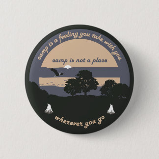 Camp is a Feeling 6 Cm Round Badge