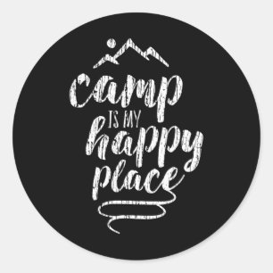 Camp Is My Happy Place - Camping Mountains Shirt Classic Round Sticker