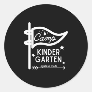Camp Kindergarten Teacher Funny Camper Camps Campi Classic Round Sticker