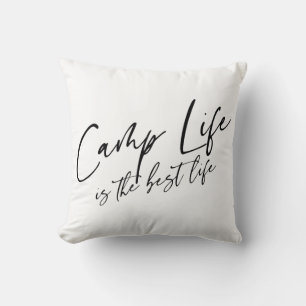Camp Life is the Best Life Cushion