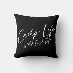 Camp Life is the Best Life Cushion