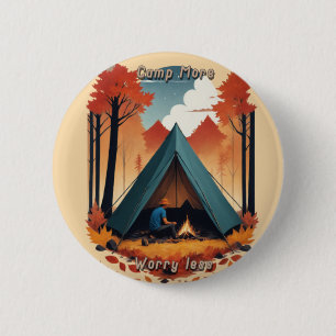 Camp More, Worry Less 6 Cm Round Badge