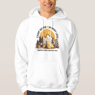 Camp More Worry Less Camp Hoodie