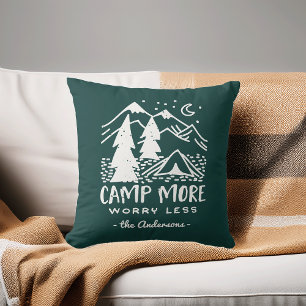 Camp More, Worry Less   Custom Cushion